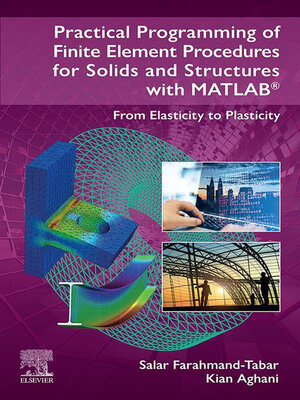 cover image of Practical Programming of Finite Element Procedures for Solids and Structures with MATLAB&#174;
